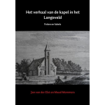 Het verhaal van de kapel in het Langeveld