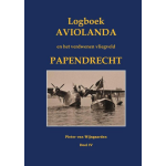 Logboek Aviolanda en het verdwenen vliegveld Papendrecht Deel IV