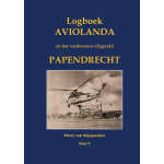 Logboek Aviolanda en het verdwenen vliegveld Papendrecht Deel V
