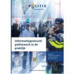 Informatiegestuurd politiewerk in de praktijk