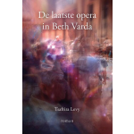 Uitgeverij Elikser B.V. De laatste opera in Beth Varda