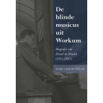 Uitgeverij Elikser B.V. De blinde musicus uit Workum