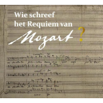 Amsterdam University Press Wie schreef het requiem van Mozart?