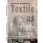 Textiel in verzet / Cutting Fabrics, breaking borders