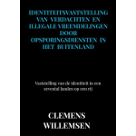 Mijnmanagementboek.nl Identiteitsvaststelling van verdachten en illegale vreemdelingen door opsporingsdiensten in het buitenland