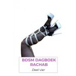 Brave New Books BDSM dagboek rachab deel 4