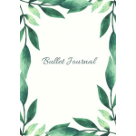 Brave New Books Mijn Bullet Journal |A5 Notebook Botanisch Leaves Bladeren De natuur | Notitieboek Met Dotted Papier Met 120 Pagina&apos;s | Prachtig Schrijven