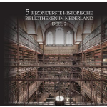 5 bijzonderste historische bibliotheken van Nederland