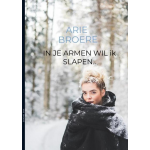 In je armen wil ik slapen..
