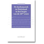 Skandalon Uitgeverij B.V. De kerkmuziek in Duitsland in het begin van de 20ste eeuw