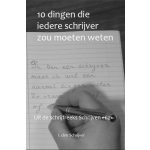 10 Dingen die iedere schrijver zou moeten weten