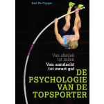 2010 Uitgevers De psychologie van de topsporter