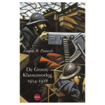 De Groote Klassenoorlog 1914 1918