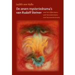 De zeven mysteriedrama&apos;s van Rudolf Steiner