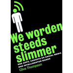 We worden steeds slimmer