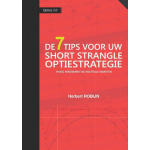 De 7 Tips voor uw short strangle optiestrategie