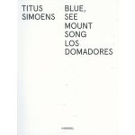 Blue, See - Mount Song - Los Domadores