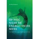 Op weg naar de energetische mens