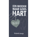 Een moeder naar Gods hart