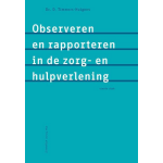 Observeren en rapporteren in de zorg- en hulpverlening