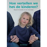 Hoe vertellen we het de kinderen?