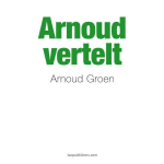 Arnoud vertelt