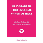 Expertboek In 10 stappen professional vanuit je hart