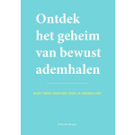 Bigbusinesspublishers Ontdek het geheim van bewust ademhalen