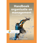 Noordhoff Handboek Organisatie en Management. Een praktijkgerichte benadering