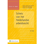 Wolters Kluwer Nederland B.V. Schets van het Nederlandse arbeidsrecht