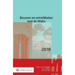 Wolters Kluwer Nederland B.V. Bouwen en ontwikkelen met de Wabo
