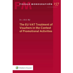 Wolters Kluwer Nederland B.V. The EU VAT Treatment of Vouchers in the Context of Promotional Activities
