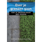 Over je grenzen gaan