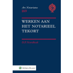 Wolters Kluwer Nederland B.V. Werken aan het notarieel tekort