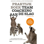 Boom Uitgevers Praktijkboek Teamcoaching, aan de slag