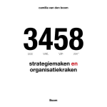Boom Uitgevers 3458 Strategiemaken en organisatiekraken