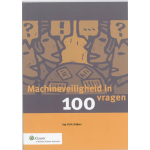 Vakmedianet Machineveiligheid in 100 vragen