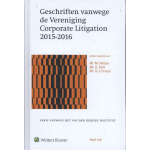 Geschriften vanwege de Vereniging Corporate Litigation 2015-2016