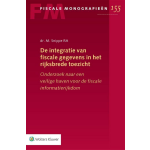 Wolters Kluwer Nederland B.V. De integratie van fiscale gegevens in het rijksbrede toezicht