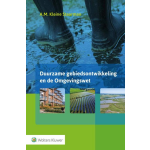Wolters Kluwer Nederland B.V. Duurzame gebiedsontwikkeling en de Omgevingswet