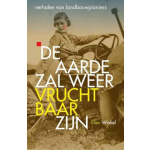 De aarde zal weer vruchtbaar zijn