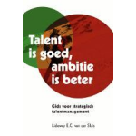 Gorcum b.v., Koninklijke Van Talent is goed ambitie is beter