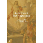 Feest vieren met Augustinus