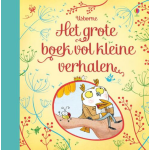 Usborne Het grote boek vol kleine verhalen