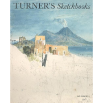 Turner&apos;s Sketchbooks