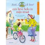 Ssst... ik lees! Een lieve heks in mijn straat (AVI 2 - AVI nieuw M3)