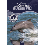 Dolfijnenkind 7: dolfijnen vrij