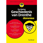 De kleine Geschiedenis van Drenthe voor Dummies