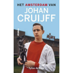 Nieuw Amsterdam Het Amsterdam van Johan Cruijff
