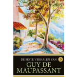 De beste verhalen van Guy de Maupassant